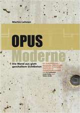 Opus moderne. Die Wand aus glatt geschaltem Sichtbeton