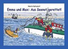 Emma und Max: Aus Seenot gerettet!