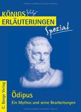 Ödipus. Ein Mythos und seine Bearbeitungen