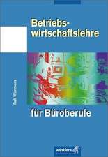 Betriebswirtschaftslehre für Büroberufe. Schülerbuch