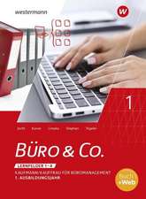 Büro & Co. nach Lernfeldern. 1. Ausbildungsjahr - Lernfelder 1-4: Schulbuch