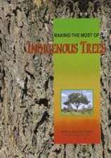 Making the Most of Indigenous Trees