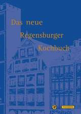 Das neue Regensburger Kochbuch