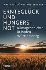 Ernteglück und Hungersnot