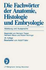 Die Fachwörter der Anatomie, Histologie und Embryologie: Ableitung und Aussprache