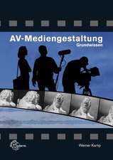 AV-Mediengestaltung. Grundwissen