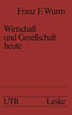 Wirtschaft und Gesellschaft heute: Fakten und Tendenzen