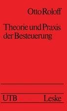 Theorie und Praxis der Besteuerung: Eine kritische Einführung