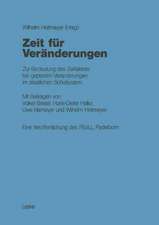 Zeit für Veränderungen: Zur Bedeutung des Zeitfaktors bei geplanten Veränderungen im staatlichen Schulsystem