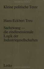 Sachzwang — die eindimensionale Logik der Industriegesellschaften