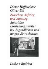 Zwischen Aufstieg und Ausstieg: Autoritäre Einstellungsmuster bei Jugendlichen/jungen Erwachsenen