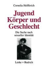 Jugend, Körper und Geschlecht: Die Suche nach sexueller Identität