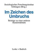 Im Zeichen des Umbruchs: Beiträge zu einer anderen Standortdebatte