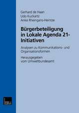 Bürgerbeteiligung in Lokale Agenda 21-Initiativen: Analysen zu Kommunikations- und Organisationsformen