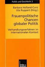 Frauenpolitische Chancen globaler Politik: Verhandlungserfahrungen im internationalen Kontext