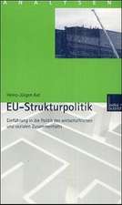 EU-Strukturpolitik: Einführung in die Politik des wirtschaftlichen und sozialen Zusammenhalts