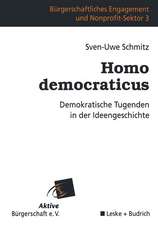 Homo democraticus: Demokratische Tugenden in der Ideengeschichte