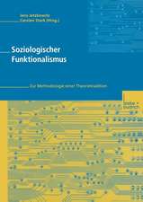 Soziologischer Funktionalismus: Zur Methodologie einer Theorietradition