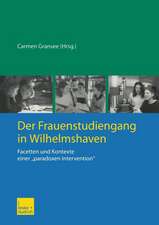 Der Frauenstudiengang in Wilhelmshaven: Facetten und Kontexte einer „paradoxen Intervention“