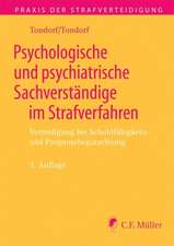 Psychologische und psychiatrische Sachverständige im Strafverfahren