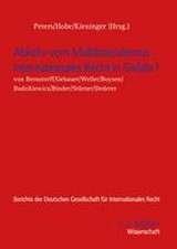 Abkehr vom Multilateralismus - Internationales Recht in Gefahr?