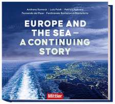 Europe and the sea - A continuing story