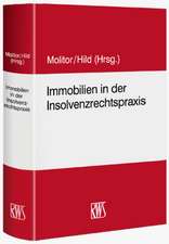 Immobilien in der Insolvenzrechtspraxis