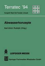 Abwasserkonzepte: Terratec ’94. Kongreß West-Ost-Transfer Umwelt vom 8. bis 12. März 1994