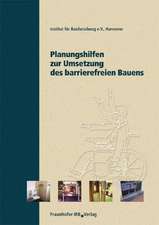 Planungshilfen zur Umsetzung des barrierefreien Bauens