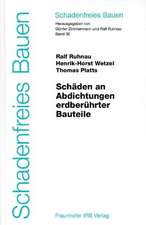 Schäden an Abdichtungen erdberührter Bauteile. Bd. 36