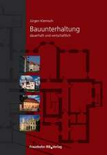 Bauunterhaltung - dauerhaft und wirtschaftlich