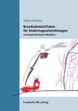 Brandschutzleitfaden für Kindertageseinrichtungen am Beispiel Nordrhein-Westfalen