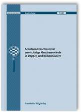 Schallschutznachweis für zweischalige Haustrennwände in Doppel- und Reihenhäusern. Abschlussbericht