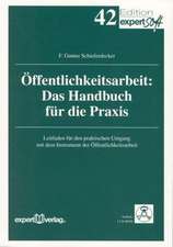 Öffentlichkeitsarbeit - Das Handbuch für die Praxis