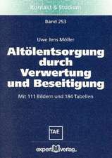 Altölentsorgung durch Verwertung und Beseitigung