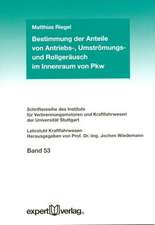 Bestimmung der Anteile von Antriebs-, Umströmungs- und Rollgeräusch im Innenraum von Pkw