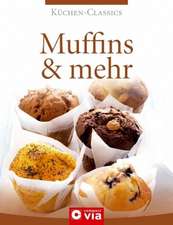 Küchen-Classics - Muffins & mehr