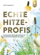 Echte Hitzeprofis