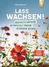 Lass wachsen!