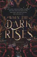 When the Dark Rises