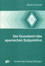 Der Grundwert des spanischen Subjunktivs