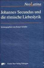 Johannes Secundus und die römische Liebeslyrik