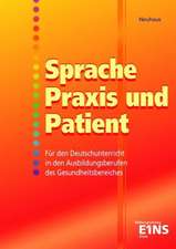 Sprache, Praxis und Patient. Schülerband