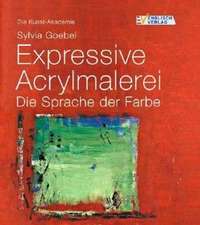 Goebel, S: Kunst-Akademie/Sprache der Farbe