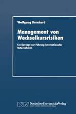 Management von Wechselkursrisiken: Ein Konzept zur Führung internationaler Unternehmen