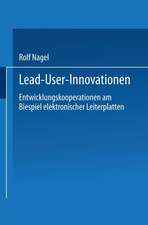 Lead User Innovationen: Entwicklungskooperationen am Biespiel elektronischer Leiterplatten