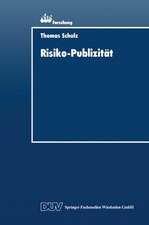 Risiko-Publizität: Formen der Darstellung von Marktrisiken im Jahresabschluß der Unternehmung