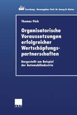 Organisatorische Voraussetzungen erfolgreicher Wertschöpfungspartnerschaften