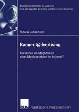 Banner-@dvertising: Klickraten als Möglichkeit einer Mediaselektion im Internet?