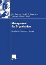 Management der Organisation: Handlung — Situation — Kontext